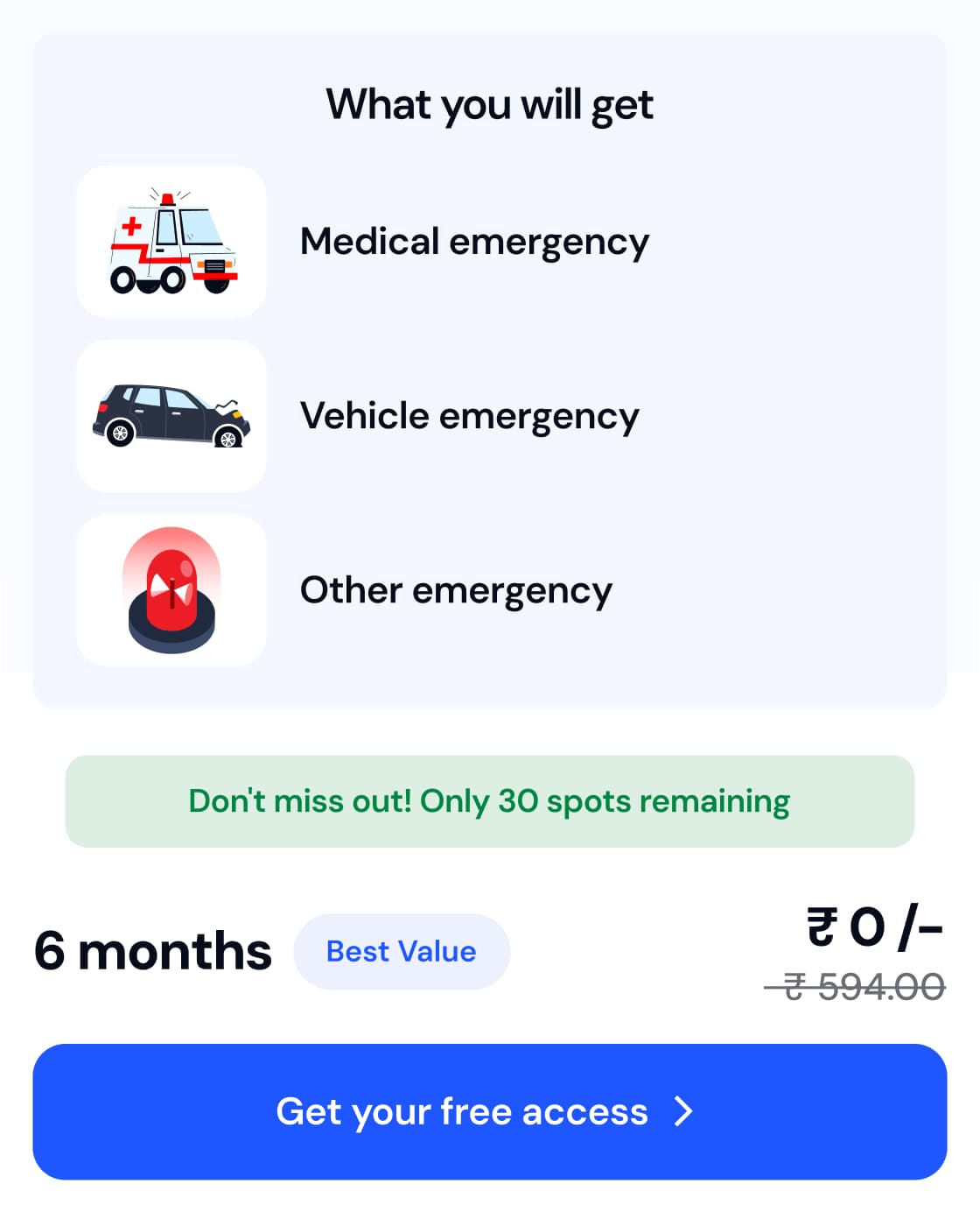 The SOS subscription screen: medical, vehicle and other emergency help, 6 months for ₹0 instead of ₹594, with a Get your free access button
